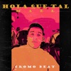 Hola Que Tal - Single