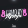 Como Dy Rompe Rkt - Single