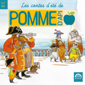 Les contes d’été de Pomme d’Api (3 à 7 ans) - Multi-interprètes