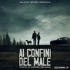 Ai confini del male (Colonna sonora originale) artwork