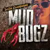 MudBugz - Single album lyrics, reviews, download