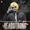 Headstrong - Preet Aulakh lyrics