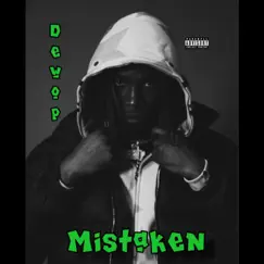 Mistaken - Single by Dewop album reviews, ratings, credits