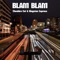 Blam Blam (feat. Kingston Express) - Cheshire Cat lyrics