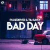Bad Day - Single