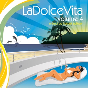 La Dolce Vita: The Good Life Vol. 4 (DJ Mix)