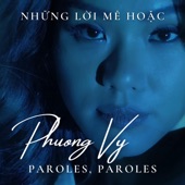 Những Lời Mê Hoặc (Paroles Paroles) artwork