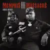 Stream & download MEMPHIS MASSACRE III