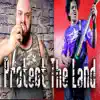 Protect the Land (Epic Metal Version) song lyrics