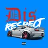 Disrespect - Single album lyrics, reviews, download