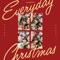 Everyday Christmas (feat. TAN) - CIELOGROOVE lyrics