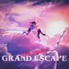 Grand Escape (Synthwave Version) [feat. Miki] - Single album lyrics, reviews, download