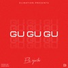 Gu Gu Gu - Single