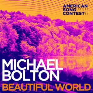 Michael Bolton - Beautiful World (From “American Song Contest”) - Line Dance Musik