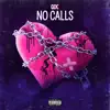 No Calls - Single album lyrics, reviews, download