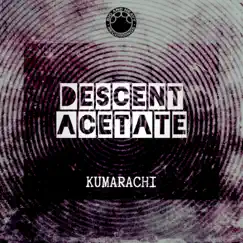 Descent/Acetate - Single by Kumarachi album reviews, ratings, credits