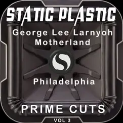 Prime Cuts, Vol. 3 by Static Plastic, Philadelphia, Motherland & George Lee Larnyoh album reviews, ratings, credits