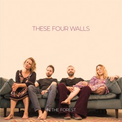 THESE FOUR WALLS cover art