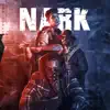 Nark (feat. Nazz, Jay Kila & Shaikhspeare) - Single album lyrics, reviews, download