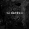 Evil Shamballa song lyrics