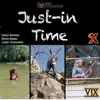Just-in Time - Single (feat. Justin Chancellor & Gregg Bissonette) - Single album lyrics, reviews, download