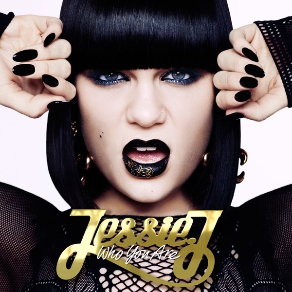 Who You Are - Jessie J