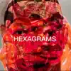 Hexagrams album lyrics, reviews, download