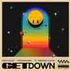 Get Down (feat. Jermaine Fowler) - Single album lyrics, reviews, download