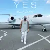 Stream & download Yes (feat. Super Sako, Deena Theodora & Fito Blanko) - Single