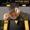 Mother Knew - Single