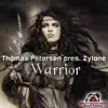 Warrior (Thomas Petersen Presents Zylone) [Remixes] album lyrics, reviews, download