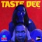 Taste Dee artwork