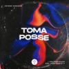 Toma Posse - Single