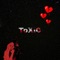 ToXiC - LeoExVacio lyrics