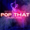 POP THAT (feat. Pap Chanel) - Spark Gliss lyrics