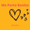 Me Porto Bonito - Single