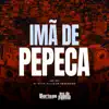Imâ de Pepeca - Single album lyrics, reviews, download