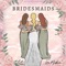 Bridesmaids artwork