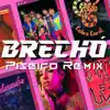 Brechó (Piseiro Remix) - Single album lyrics, reviews, download