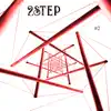 2Step #2 - Single album lyrics, reviews, download
