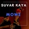 Mowe - suvar kaya lyrics