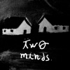 Two Minds. - Single