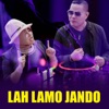 LAH LAMO JANDO - Single