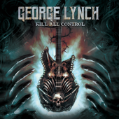 Kill All Control - Deluxe Edition - George Lynch