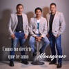 Como No Decirte Que Te Amo - Single