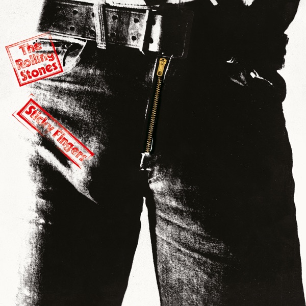 Sticky Fingers (Deluxe Edition) [2015 Remaster] - The Rolling Stones
