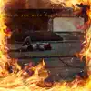 Watching the World Burn album lyrics, reviews, download