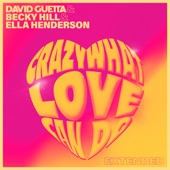 David Guetta - Crazy What Love Can Do (Extended)