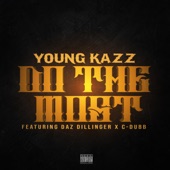 Do the Most (feat. Daz Dillinger & C-Dubb) artwork