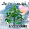 Rockenschaub - Das Fest der Liebe